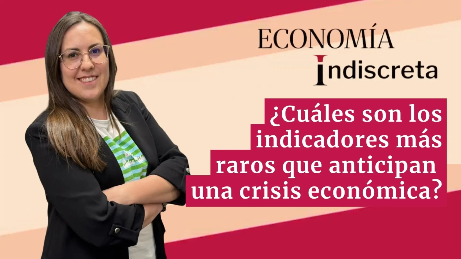 ¿Cuáles son los indicadores más raros que anticipan una crisis económica? Te lo contamos en un minuto